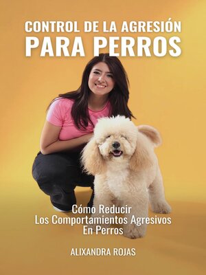 cover image of Control De La Agresión Para Perros
